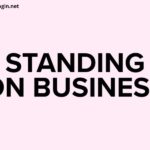 What Does Standing on Business Mean