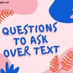 What to Say to Keep a Conversation Going over Text