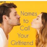 Cute Things To Call Your Girlfriend