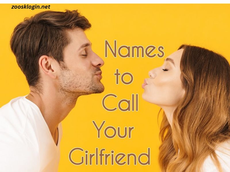 Cute Things To Call Your Girlfriend